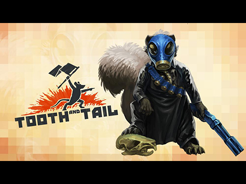 Tooth and Tail